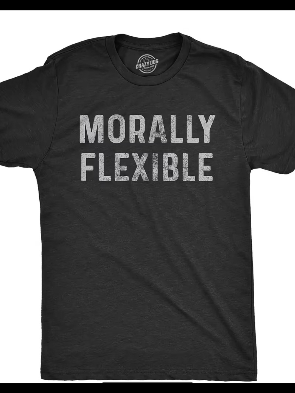 Morally Flexible Graphic Tee - CRAZY DOG - Charcoal